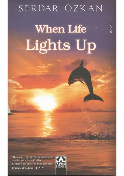 When Life Lights Up - Serdar Özkan