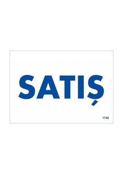 Satış Uyarı Levhası 17,5X25 KOD:1740
