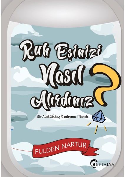 Ruh Eşinizi Nasıl Alırdınız? - Fulden Nartur