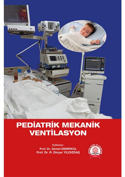 Pediatrik Mekanik Ventilasyon - Rıza Dinçer Yıldızdaş
