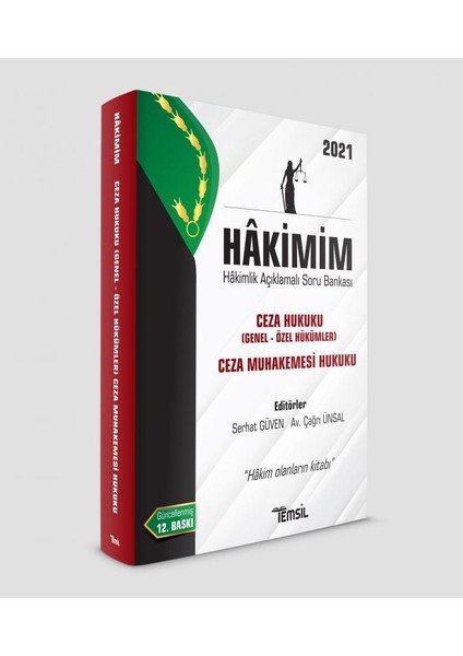 Hâkimim- Ceza Hukuku - Ceza Muhakemesi Hukuku Hâkimlik Açıklamalı Soru Bankası: Ceza Hukuku - Çağrı Ünsal