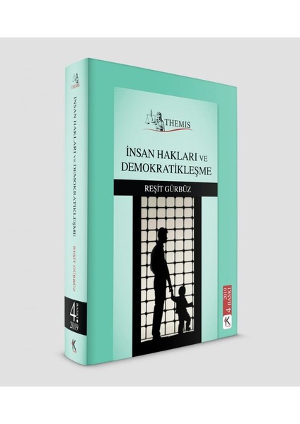 İnsan Hakları ve Demokratikleşme - Reşit Gürbüz