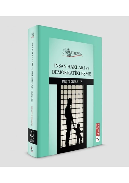 İnsan Hakları ve Demokratikleşme - Reşit Gürbüz