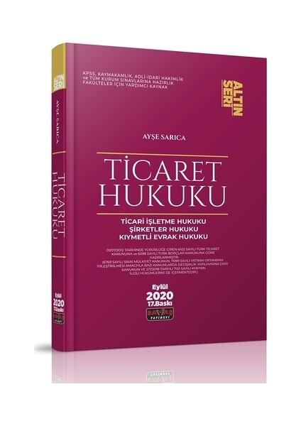 Ticaret Hukuku Konu Anlatımı Altın Seri - Ayşe Sarıca