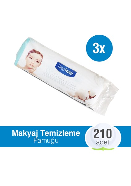 Deep Fresh Makyaj Temizleme Pamuğu 3'lü Paket 210 Adet