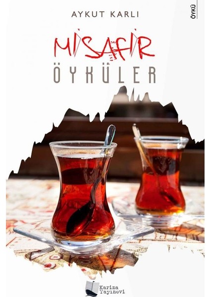 Misafir Öyküler - Aykut Karlı