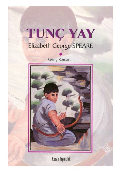 Tunç Yay - Elizabeth George Speare