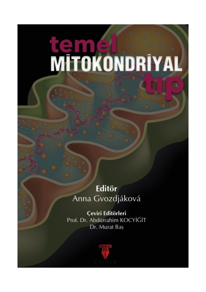 Temel Mitokondriyal Tıp - Anna Gvozdjakova