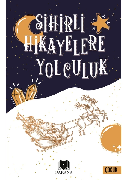 Sihirli Hikayelere Yolculuk