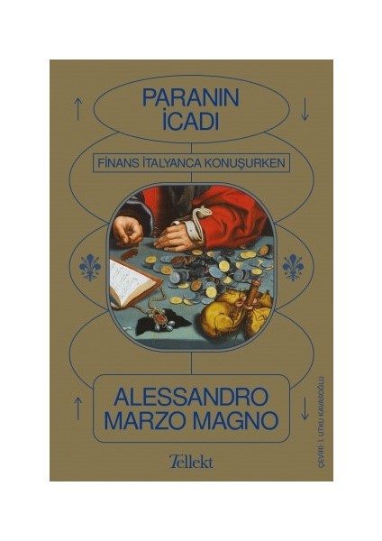 Paranın İcadı / Finans İtalyanca Konuşurken - Alessandro Marzo Magno