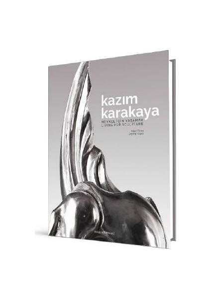 Kazım Karakaya: Heykel İçin Yaşamak / Living For Sculpture - Oğuz Ertenzeynep Sayın