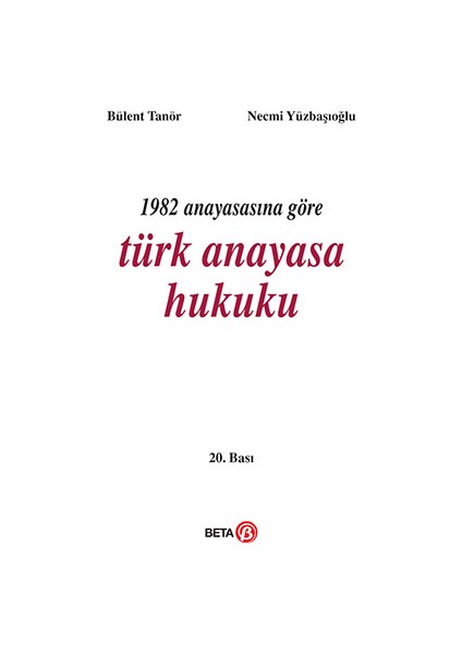 1982 Anayasasına Göre Türk Anayasa Hukuku - Bülent Tanör - Necmi Yüzbaşıoğlu