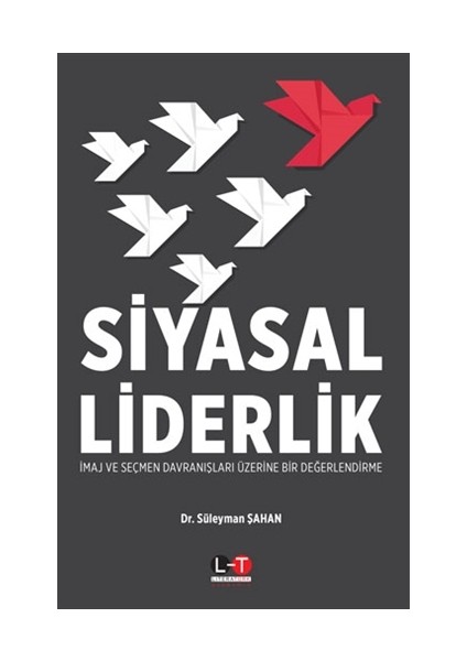 Siyasal Liderlik - Süleyman Şahan