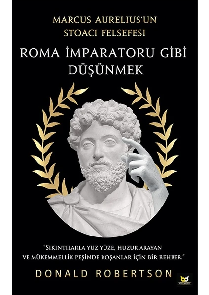 Roma İmparatoru Gibi Düşünmek - Donald Robertson