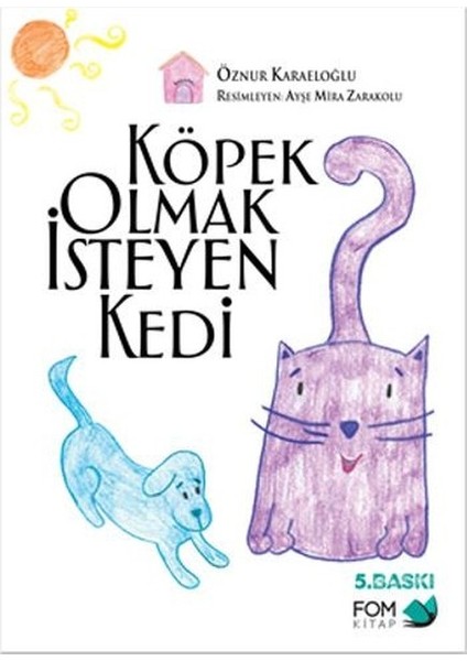 Köpek Olmak İsteyen Kedi-Öznur Karaeloğlu