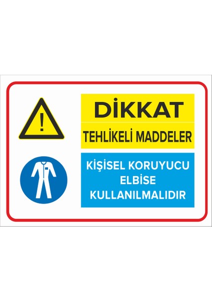 - Tehlikeli Maddeler Kişisel Koruyucu Eldiven Kullanılmalıdır Levhası - Dekote Malzeme 25X35Cm
