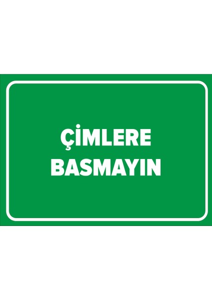 - Çimlere Basmayın Levhası - Dekote Malzeme 25X35Cm