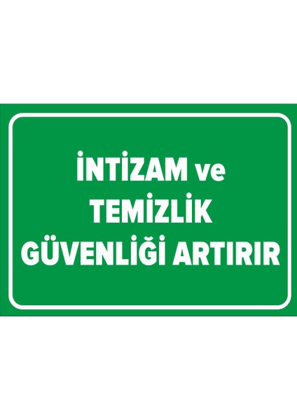- İntizam Ve Temizlik Güvenliği Artırır Levhası - Dekote Malzeme 25X35Cm