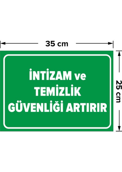 - İntizam Ve Temizlik Güvenliği Artırır Levhası - Dekote Malzeme 25X35Cm fiyatları