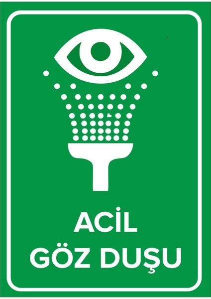 - Acil Göz Duşu Levhası - Dekote Malzeme 25X35Cm