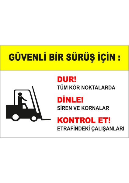 - Güvenli Bir Sürüş İçin Levhası - Dekote Malzeme 25X35Cm