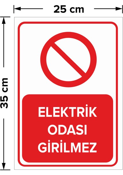 - Elektrik Odası Girilmez Levhası - Dekote Malzeme 25X35Cm fiyatları