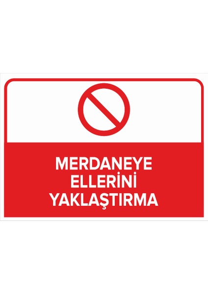 - Merdaneye Ellerini Yaklaştırma Levhası - Dekote Malzeme 25X35Cm