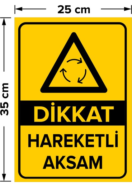 - Dikkat Hareketli Aksam Levhası - Dekote Malzeme 25X35Cm fiyatları
