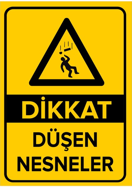 - Dikkat Düşen Nesneler Levhası - Dekote Malzeme 25X35Cm