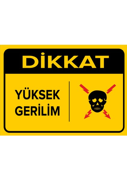 - Dikkat Yüksek Gerilim Levhası - Dekote Malzeme 25X35Cm