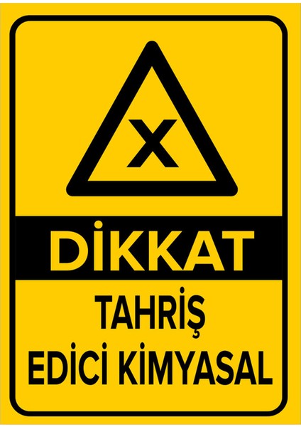 - Dikkat Tahriş Edici Kimyasal Levhası - Dekote Malzeme 25X35Cm