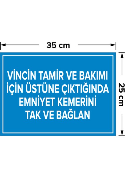 - Vincn Tamr Ve Bakmı İçn Üstne Çıktığnda Emnyet Kemerni Tak B. Levhsı - Dekote Malzeme 25X35Cm fiyatları