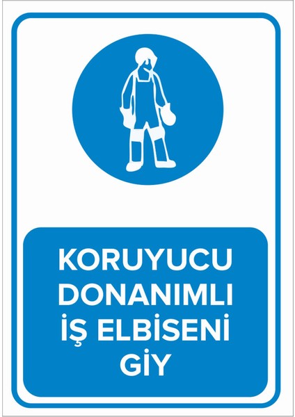 - Koruyucu Donanımlı İş Elbiseni Giy Levhası - Dekote Malzeme 25X35Cm