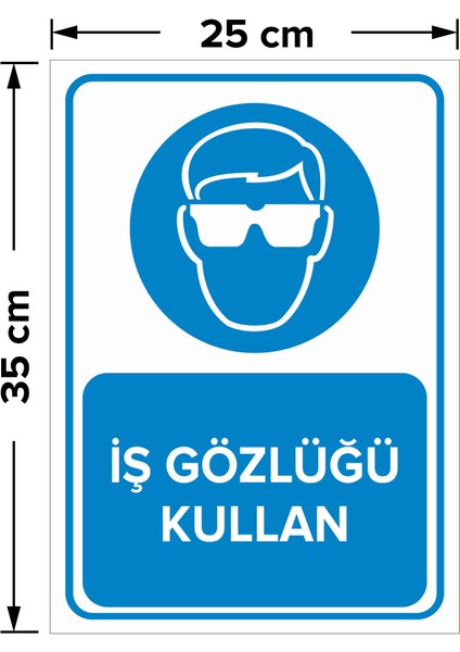 - İş Gözlüğü Kullan Levhası - Dekote Malzeme 25X35Cm fiyatları