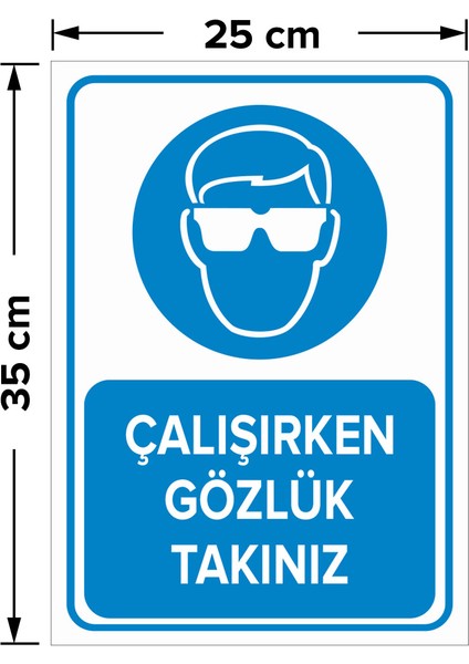 - Çalışırken Gözlük Takınız Levhası - Dekote Malzeme 25X35Cm fiyatları