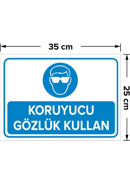 - Koruyucu Gözlük Kullan Levhası - Dekote Malzeme 25X35Cm fiyatları