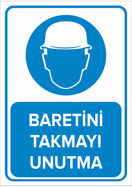 - Baretini Takmayı Unutma Levhası - Dekote Malzeme 25X35Cm