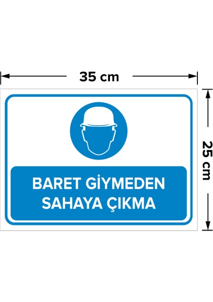 - Baret Giymeden Sahaya Çıkma Levhası - Dekote Malzeme 25X35Cm