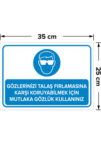 - Gözlerinizi Talaş Frlamasna Krşı Kruyablmk İçn Mutlka Gözlk K.Levhası - Dekote Malzeme 25X35Cm fiyatları