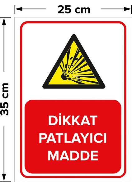- Dikkat Patlayıcı Madde Levhası - Dekote Malzeme 25X35Cm fiyatları