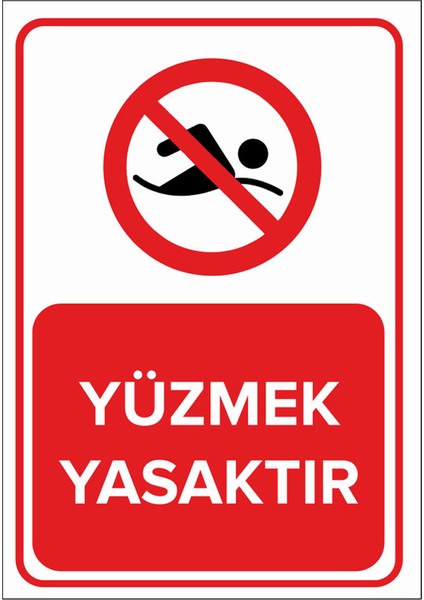 - Yüzmek Yasaktır Levhası - Dekote Malzeme 25X35Cm