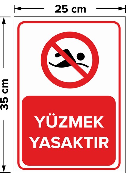 - Yüzmek Yasaktır Levhası - Dekote Malzeme 25X35Cm