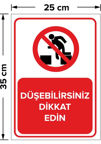 - Düşebilirsiniz Dikkat Edin Levhası - Dekote Malzeme 25X35Cm fiyatları