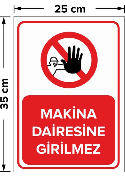 - Makina Dairesine Girilmez Levhası - Dekote Malzeme 25X35Cm fiyatları
