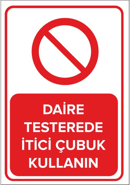 - Daire Testerede İtici Çubuk Kullanın Levhası - Dekote Malzeme 25X35Cm
