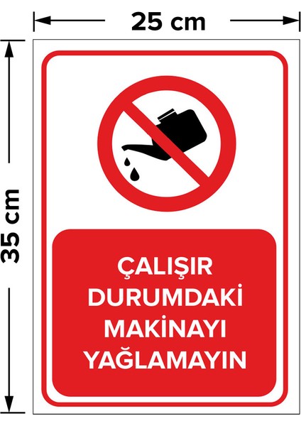 - Çalışır Durumdaki Makineyi Yağlamayın Levhası - Dekote Malzeme 25X35Cm fiyatları