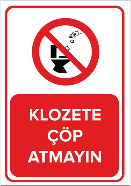- Klozete Çöp Atmayın Levhası - Dekote Malzeme 25X35Cm