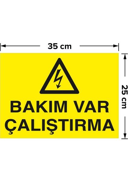 - Bakım Var Çalıştırma Levhası - Dekote Malzeme 25X35Cm fiyatları