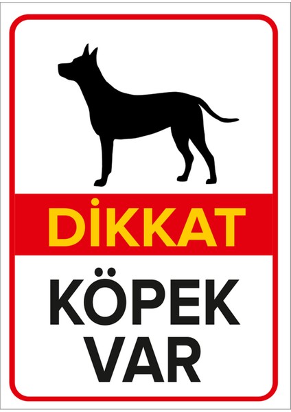 - Dikkat Köpek Var Levhasi - Dekote Malzeme 25X35Cm
