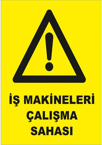 - İş Makineleri Çalışma Sahası Levhası - Dekote Malzeme 25X35Cm fiyatları